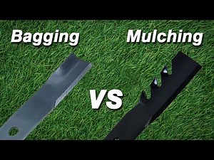 Bagging vs Mulching lawn mower blades comparison