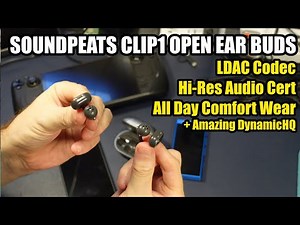 Soundpeats Clip1: Hi-Res LDAC Wireless Buds With Incredible DynamicEQ