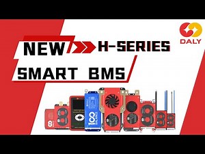 DALY H-Series Smart BMS: Smaller, Smarter, Longer Lasting!