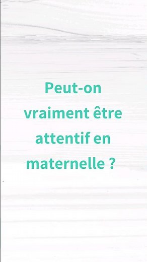 L'attention en maternelle ✨️