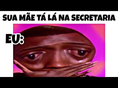 2 HORAS!! MEMES EM IMAGENS ENGRAÇADOS - Sua mãe ta na secretaria kkk 😂