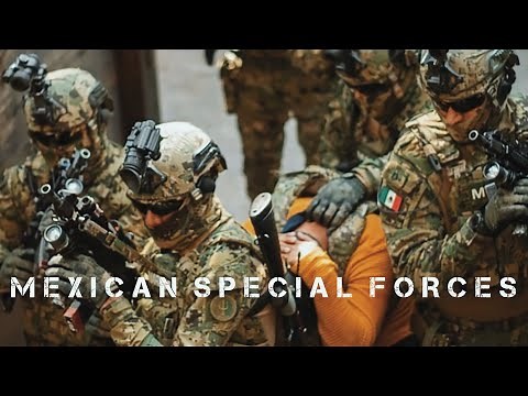 Mexican Special Forces 2021 | Fuerzas Especiales de México