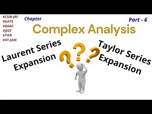 Laurent Series Expansion | taylor vs laurent expansion | laurent series expansion example Video Lecture - GATE Physics