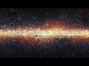 Adele - Hello ft. Wiz Khalifa (Unofficial)