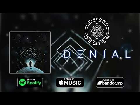 Divided by Design | Denial [Official Audio]