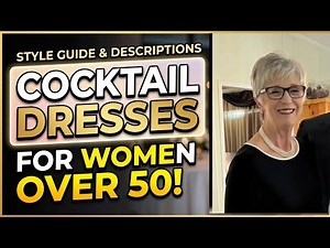 Elegant Cocktail Dresses for Women Over 50 | Style and Description