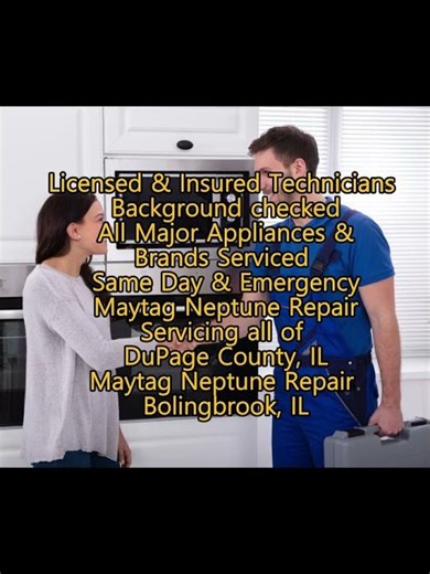Maytag Neptune Repair Bolingbrook, IL 815-781-2148