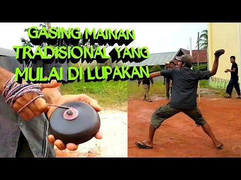 GASING PERMAINAN TRADISIONAL NUSANTARA