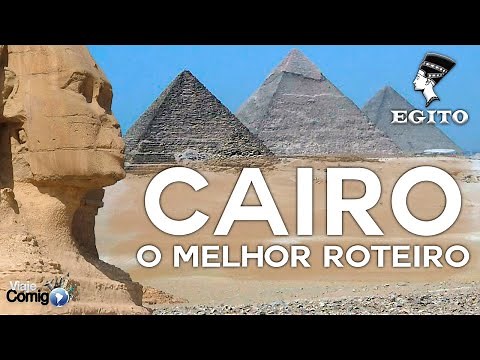 CAIRO - O Melhor Roteiro | EGITO #1 | Série Viaje Comigo