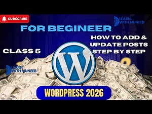 WordPress Tutorial 2026: How to Add & Update Posts Step by Step| Learn with muneeb