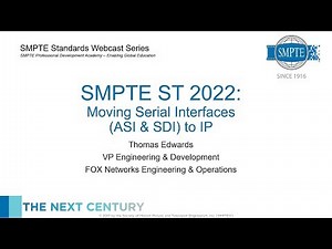 SMPTE ST 2022: Moving Serial Interfaces (ASI & SDI) to IP