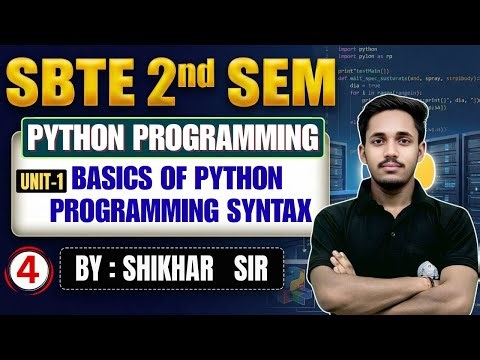 🔥Python Programming | Unit-1 | Basics of Python Programming Syntax |Lec-4| SBTE 2nd Sem |Shikhar Sir