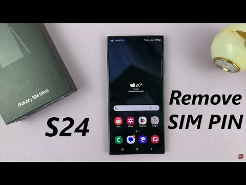 How To Disable SIM PIN On Samsung Galaxy S24 / S24 Ultra