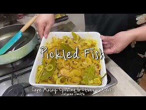 Pickled Fish | ‪@capemalaycooking‬