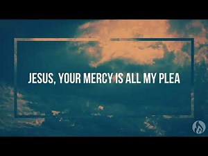 Jesus, Your Mercy - Sovereign Grace Music (Lyric video)