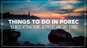 Best Things To Do In Porec Croatia | Croatia Travel Guide & Blog