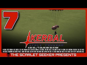 Kerbal Space Program | Part 7 - THEY GAVE ME HUMAN PASSENGERS