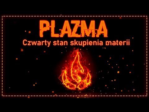 Z czego składa się ogień i piorun? (+Wyjaśnienie plazmy)
