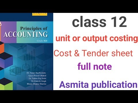 unit or output costing class 12 asmita publication(cost sheet and tender sheet class 12)