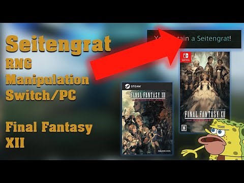 Seitengrat on PC/Switch! Final Fantasy XII: The Zodiac Age RNG Manipulation explained (read desc.)