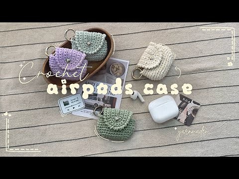 Crochet AirPods Case Tutorial for Beginners