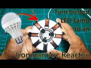 DIY | Ironman Arc Reactor From Busted LED Bulb