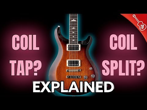 Coil Tap vs. Coil Split Guitars - EXPLAINED