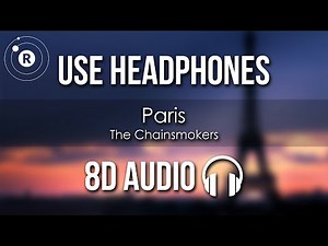 The Chainsmokers - Paris (8D AUDIO)