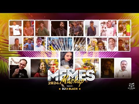 Viral Meme Of 2024 Mashup | Meme Mashup | Dj X Black Official