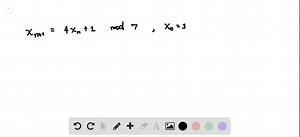SOLVED:What sequence of pseudorandom numbers is generated using the linear congruential generator xn 1= (4 xn 1) mod 7 with seed x0=3 ?