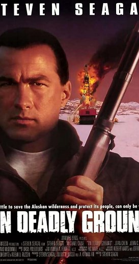 On Deadly Ground (1994) ⭐ 4.6 | Action, Adventure, Thriller