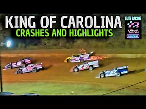 CRASHES AND HIGHLIGHTS KING OF CAROLINA DIRT RACING ACTION FROM CAROLINA SPEEDWAY GASTONIA NC