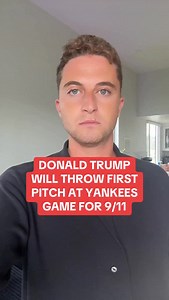 Trump to throw first pitch at Yankee Stadium for 9/11 | Josh Greene