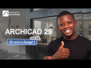 ArchiCAD 29 – Ce qu’il faut absolument comprendre !