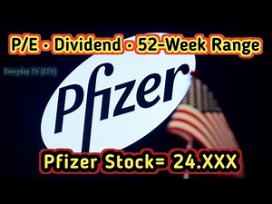 Pfizer (PFE) Stock Update | Price, P/E, Dividend, 52-Week High/Low | Pfizer Stock Share Price Today