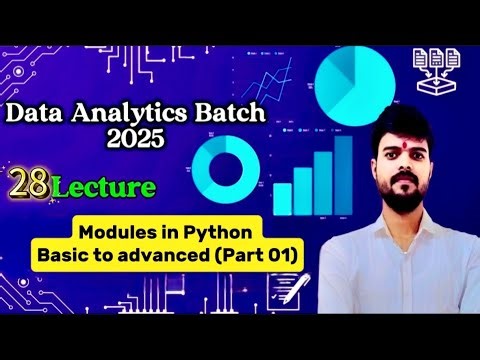 Lec:-28 Python Module Kya Hai? Types of Modules | Basic to Advanced in Hindi Explanation |🐍Tutorial.