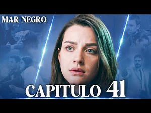 Mar Negro Capítulo 41 | Fugitiva