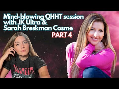 Mind-blowing QHHT session with JK Ultra and Sarah Breskman Cosme