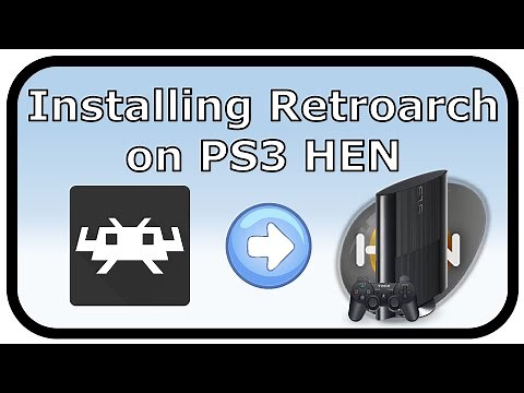 How to Install Retroarch onto your HEN PS3