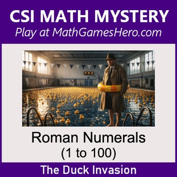 Roman Numerals (1 to 100) | Digital CSI Math Mystery Game