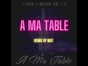 A ma table remix