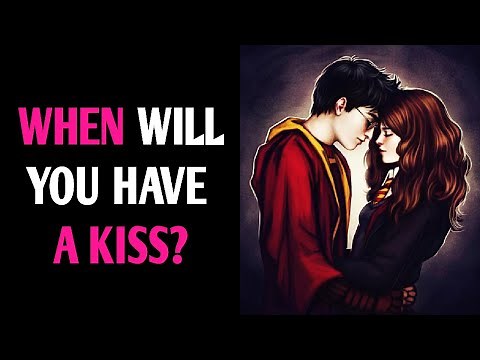 WHEN WILL YOU HAVE A KISS? Personality Test Quiz - 1 Million Tests