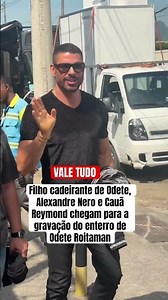 Filho cadeirante de Odete, Alexandre Nero e Cauã Reymond chegam para a gravação do enterro Roitaman
