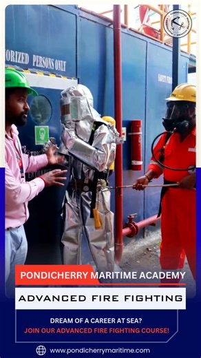 Pondicherry Maritime Academy on Instagram: "Advanced Fire Fighting Course at PMA “At Pondicherry Maritime Academy, we prepare future seafarers with world-class Advanced Fire Fighting training. From safety drills to full-gear operations, our Trainees learn how to respond, lead, and protect during real fire emergencies on board. If you dream of a career at sea, this training is your first step. Join PMA and build the skills that make a true seafarer. ⚓🔥” #PondicherryMaritimeAcademy #AdvancedFireF