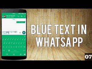 How to Type in Blue Color in WhatsApp?