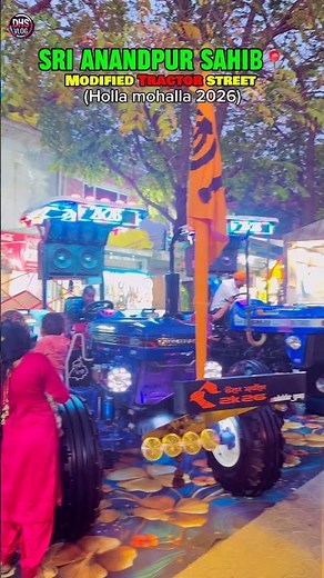Modified Tractor Parade | Hola Mohalla Anandpur Sahib 2026 🚜🔥