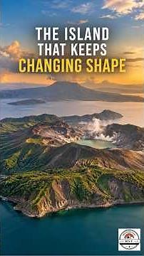 The Philippine Island That Keeps Changing Shape