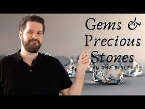 Gems & Precious Stones of the Bible