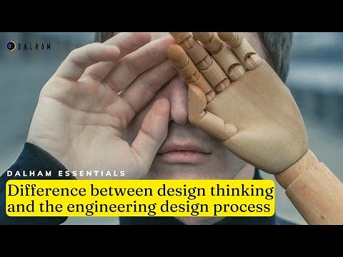 Difference between design thinking and the engineering design process || Dalham Essentials