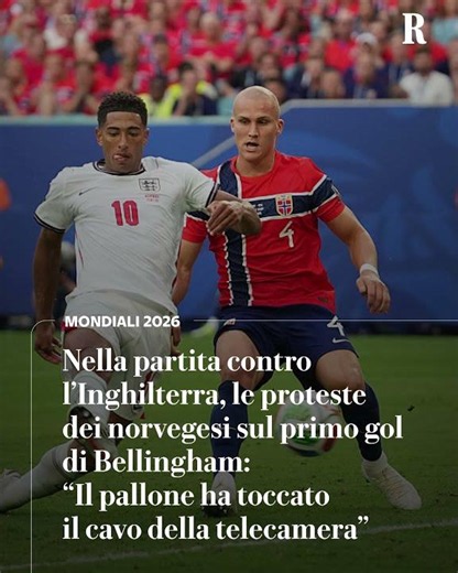 Proteste norvegesi sul primo gol di Bellingham: “Il pallone ha toccato il cavo della telecamera”